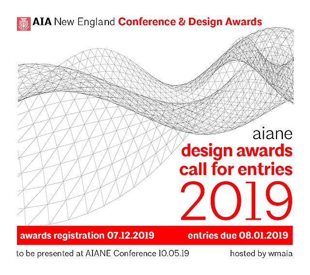 2019 AIA NEW ENGLAND DESIGN AWARDS Call for Entries
