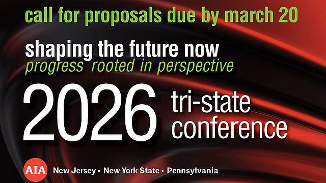 2026 AIA Tri-State Conference Call for Proposals Shaping the Future Now Progress Rooted in Perspective